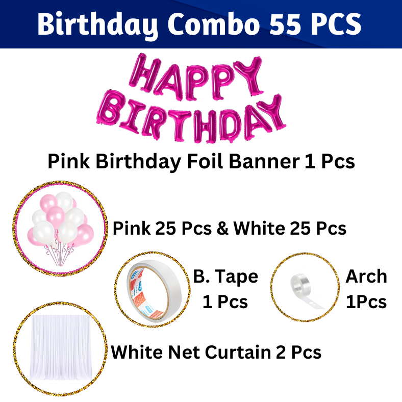 Birthday Decorations Combo - Metallic Balloons, Pink Foil Banner, White Net Curtain with Balloon Arch & Both Side Tape - Full Package (55 Pcs)