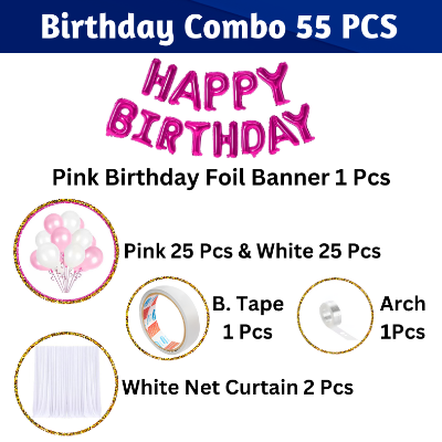 Birthday Decorations Combo - Metallic Balloons, Pink Foil Banner, White Net Curtain with Balloon Arch & Both Side Tape - Full Package (55 Pcs)