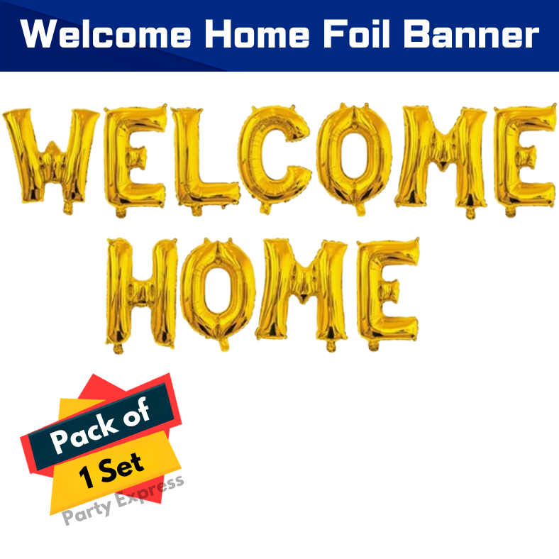 Welcome Home Foil Banner Balloons Set - Complete Decorative Pack - (Pack of 1 Set)