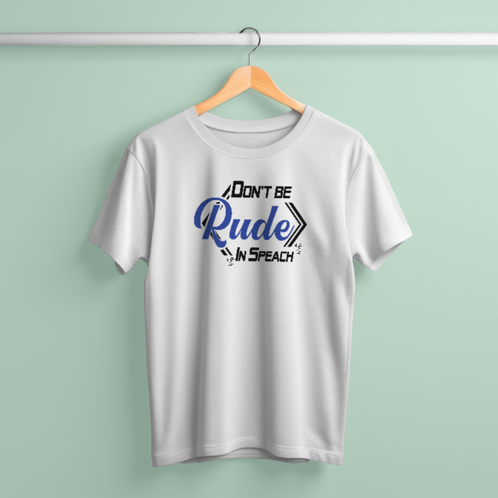 Buy Jersey Fabrics Don't be Rude T-Shirt at Best in Bangladesh