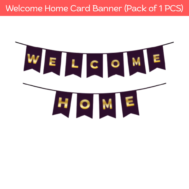 Welcome Home Card Banner Set - Complete Decorative Pack - (Pack of 1 Set)