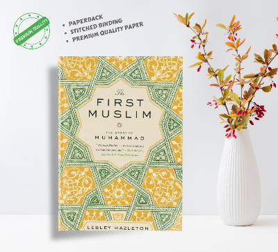 Picture of The First Muslim: The Story of Muhammad by Lesley Hazleton (Premium Quality)