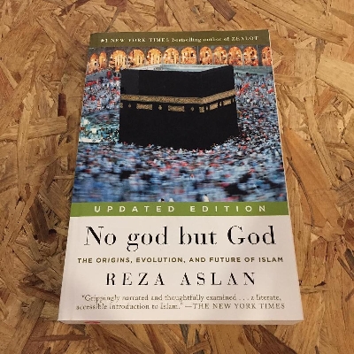 Picture of No God but God: The Origins, Evolution, and Future of Islam by Reza Aslan