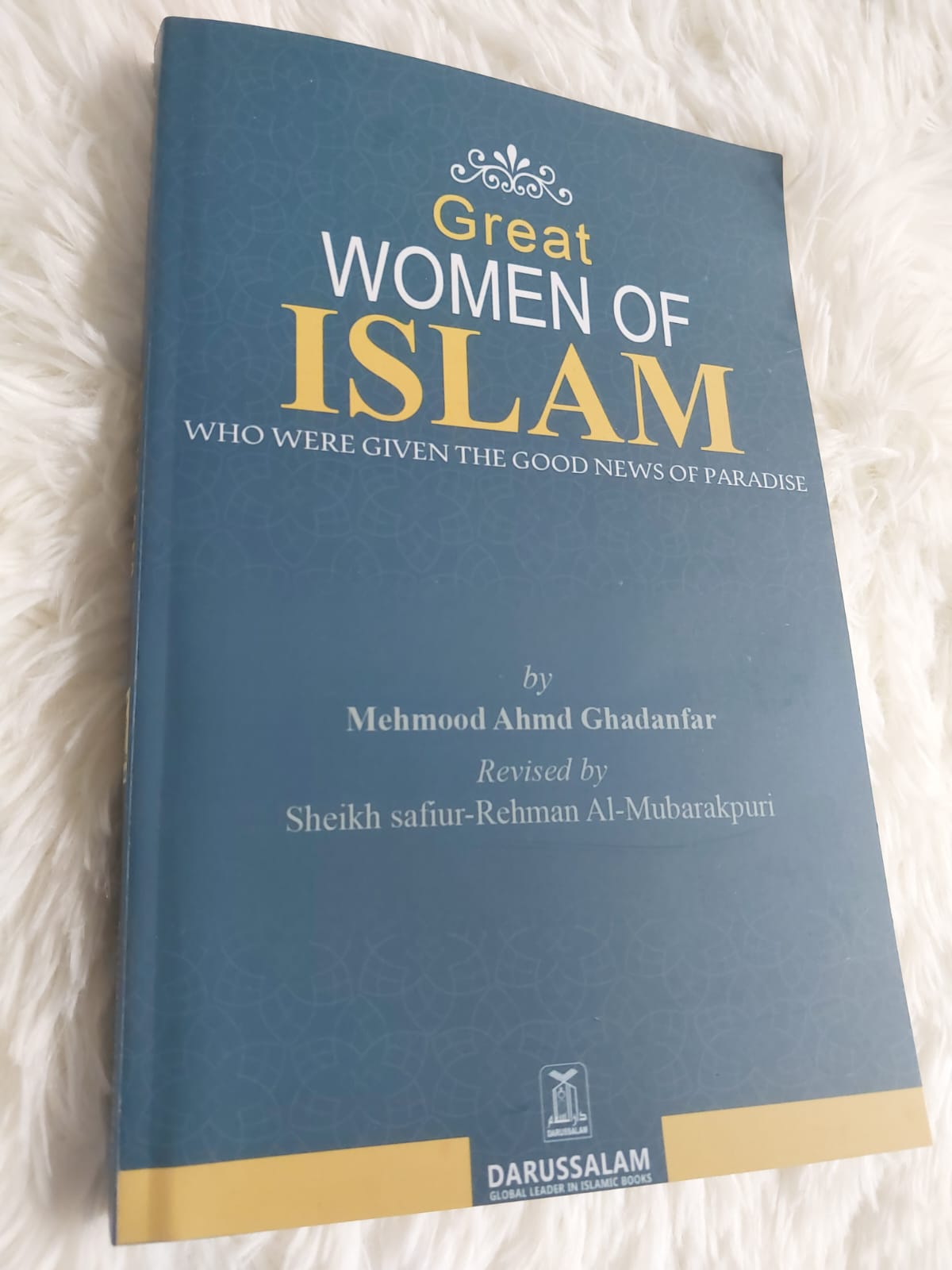 Picture of Great Women Of Islam - Who Were Given The Good News Of Paradise By Mahmood Ahmad Ghadanfar And Safiur Rahman Mubarakpuri