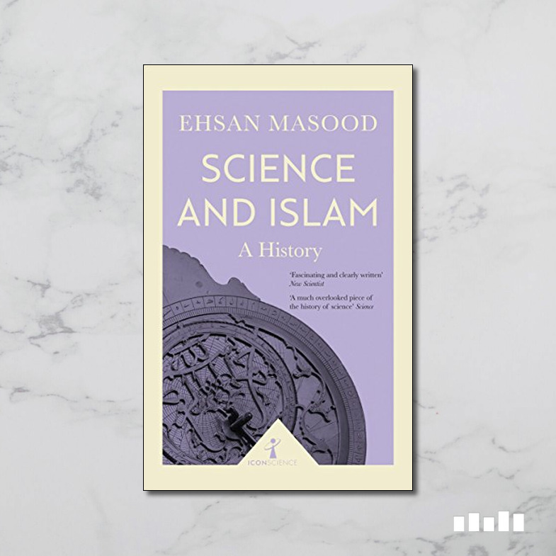 Picture of Science & Islam: A History by Ehsan Masood