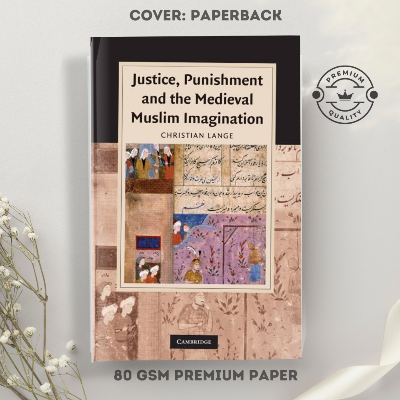 Picture of Justice, Punishment and the Medieval Muslim Imagination by Christian Lange