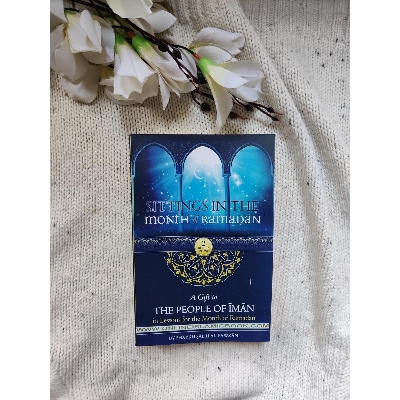 Picture of Sittings In The Month Of Ramadan & A Gift To The People Of Iman In Lessons For The Month OF Ramadan By Shaykah Salih Al-Fawzan (2 Books In One)