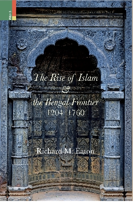 Picture of The Rise of Islam and the Bengal Frontier, 1204-1760 by Richard M. Eaton - Paperback