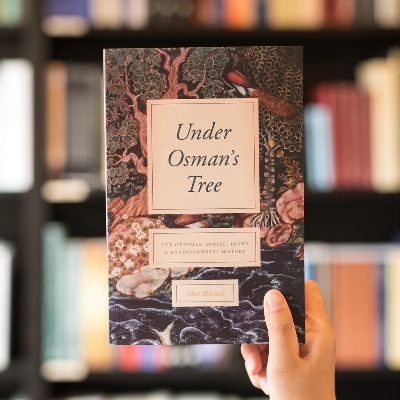Picture of Under Osman's Tree: The Ottoman Empire, Egypt, and Environmental History by Alan Mikhail