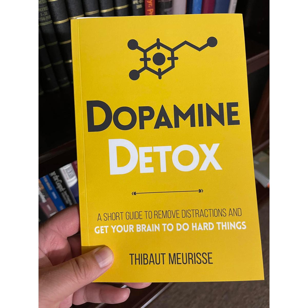 Picture of Dopamine Detox: A Short Guide to Remove Distractions and Get Your Brain to Do Hard Things (Productivity Series Book 1) by Thibaut Meurisse