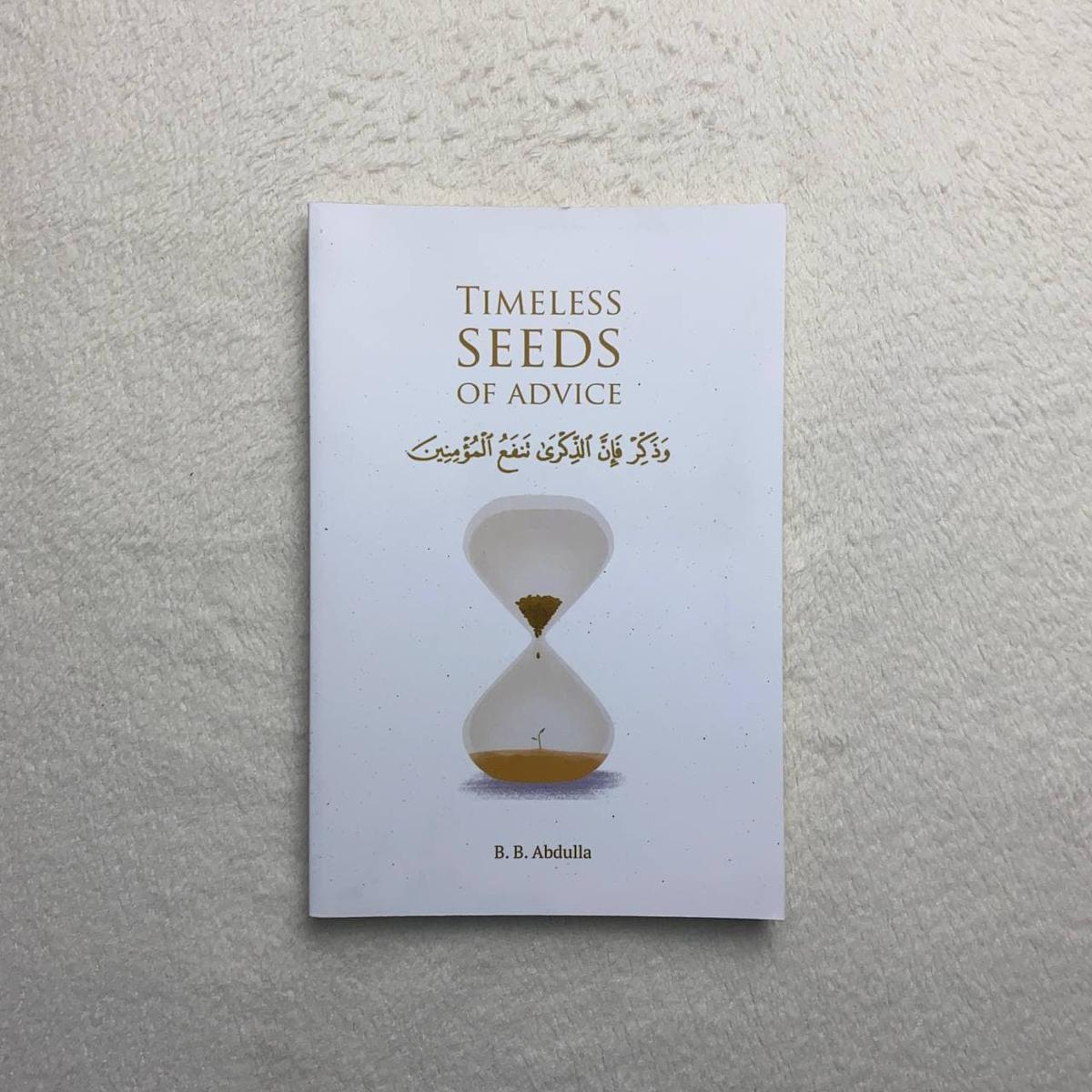 Picture of Timeless Seeds Of Advice By B. B. Abdulla - Sayings Of Prophet Muhammad Sm  - Ibn Taymiyyah - Ibn Al-Qayyim - Ibn Al-Jawzi And Other Prominent Scholar