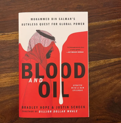 Picture of Blood and Oil: Mohammed bin Salman's Ruthless Quest for Global Power by Bradley Hope and Justin Scheck