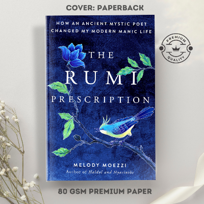 Picture of The Rumi Prescription: How an Ancient Mystic Poet Changed My Modern Manic Life by Melody Moezzi