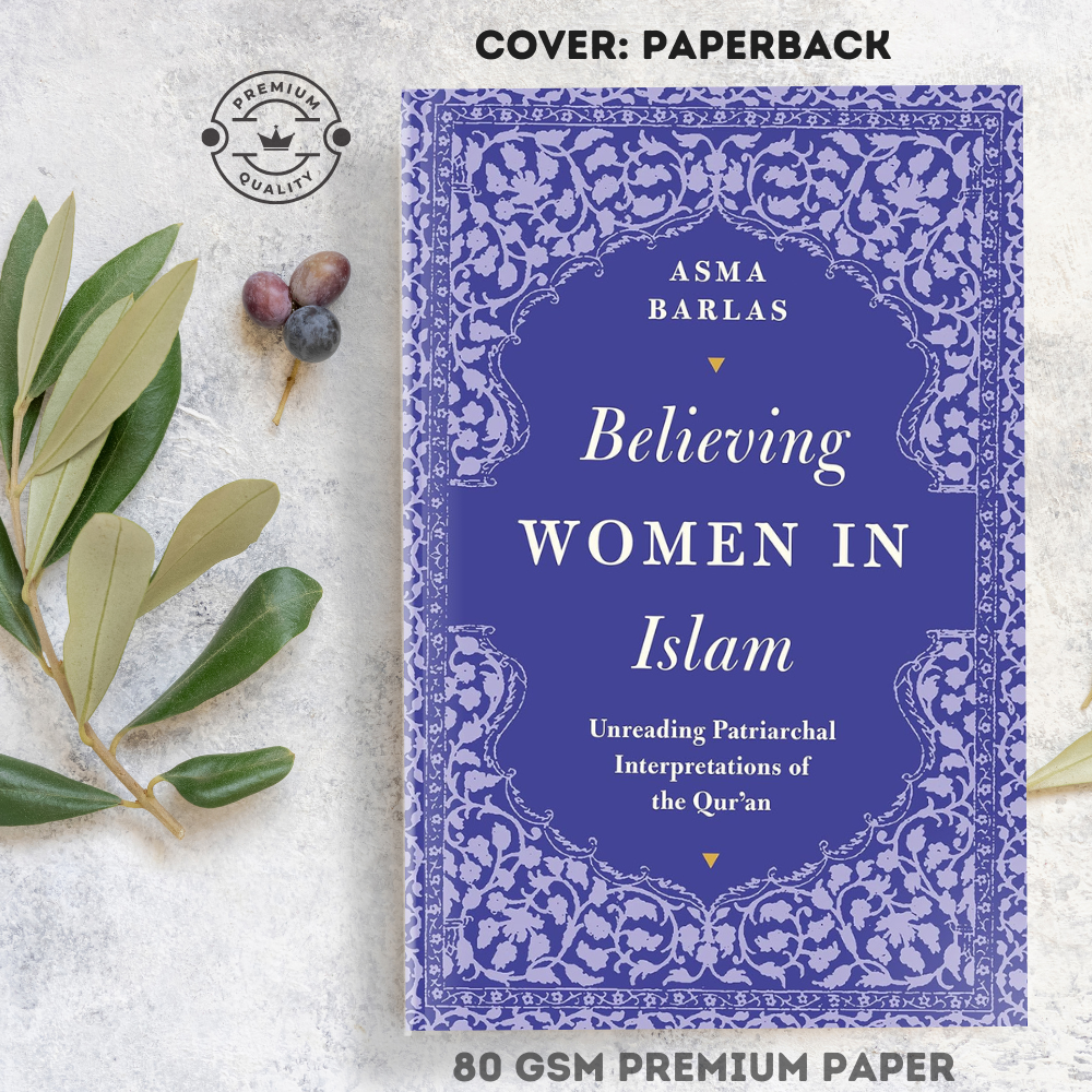 Picture of Believing Women in Islam: Unreading Patriarchal Interpretations of the Q'uran by Asma Barlas - Premium Quality - Paperback