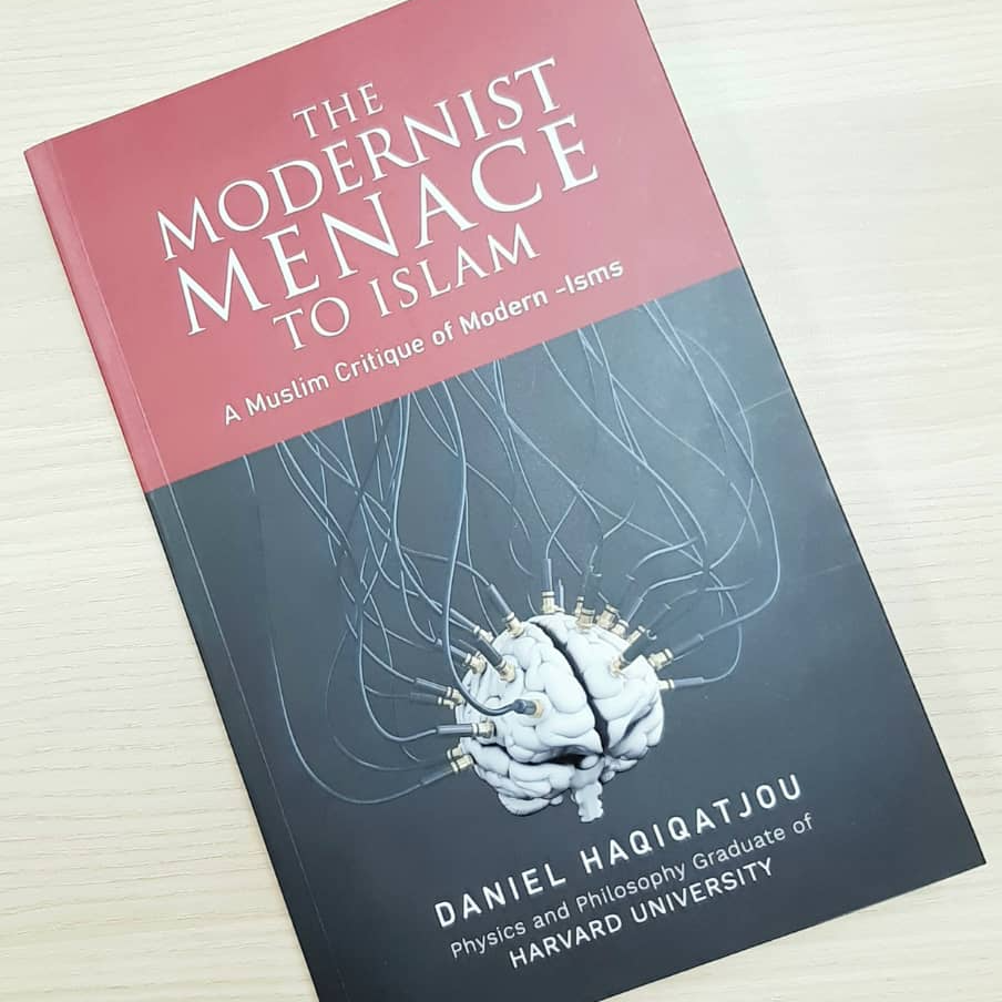 Picture of The Modernist Menace To Islam by Daniel Haqiqatjou - Premium Quality - Paperback