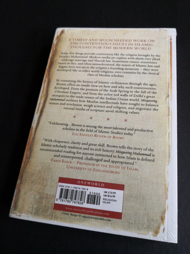 Picture of Misquoting Muhammad: The Challenge and Choices of Interpreting the Prophet's Legacy (Islam in the Twenty-First Century) by Jonathan A.C. Brown