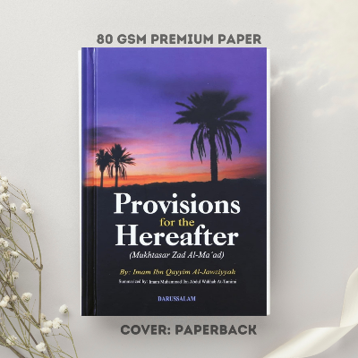 Picture of Provision For Hereafter - Mukhtasar Zad Almaad by Ibn Qayyim al-Jawziyyah - Premium - Paperback