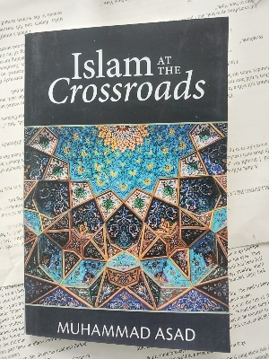 Picture of Islam At The Crossroads by Muhammad Asad