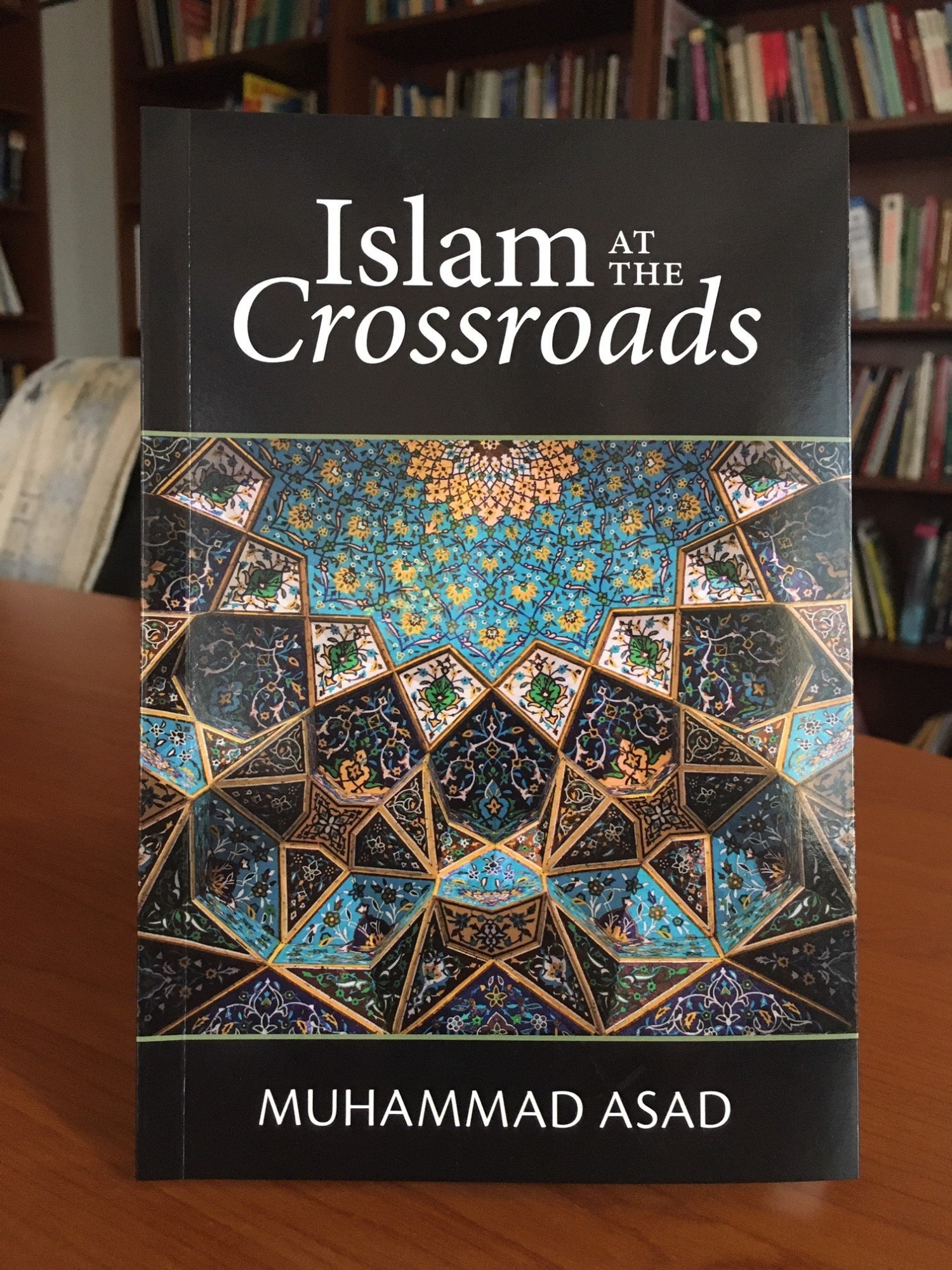 Picture of Islam At The Crossroads by Muhammad Asad