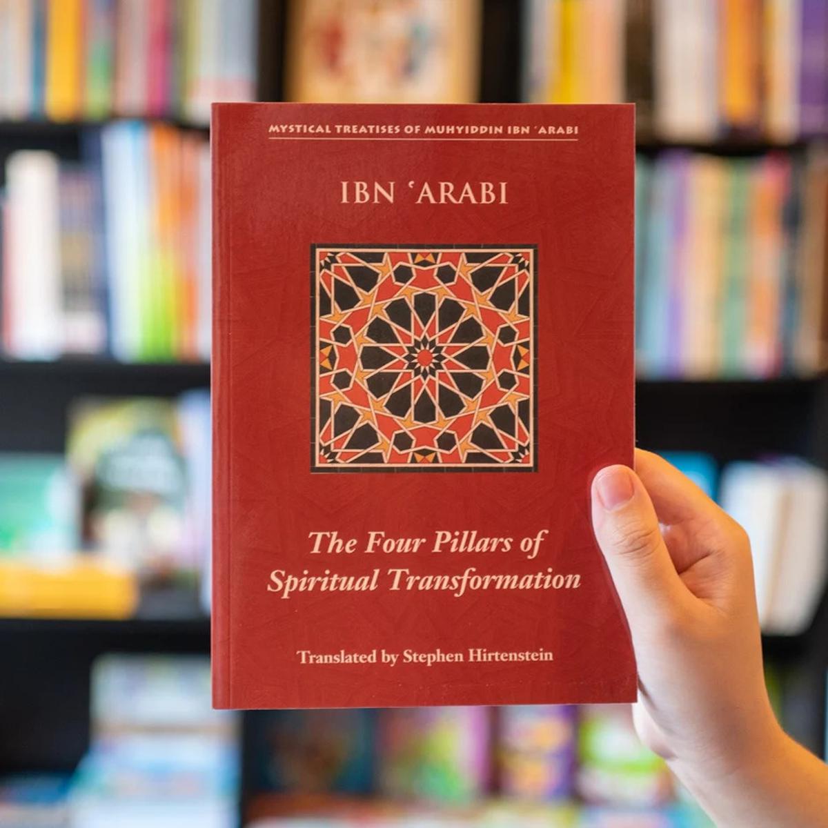 Picture of The Four Pillars of Spiritual Transformation by Ibn Arabi - Premium - Paperback