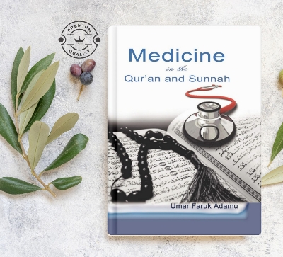 Picture of Medicine in the Qurʼan & Sunnah by Umar Faruk Adamu