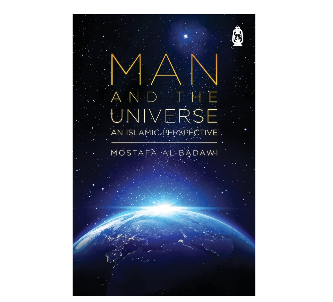 Picture of Man & The Universe: An Islamic Perspective by Mostafa al-Badawi and Mostafâ Badawî - Paperback