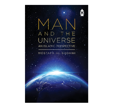 Picture of Man & The Universe: An Islamic Perspective by Mostafa al-Badawi and Mostafâ Badawî - Paperback
