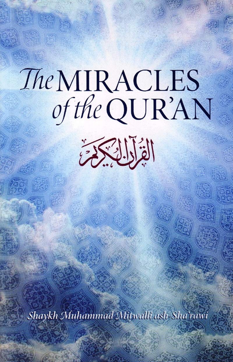 Picture of The Miracles of The Qu'ran by Shaykh Muhammad Mitwalli ash-Sha’rawi