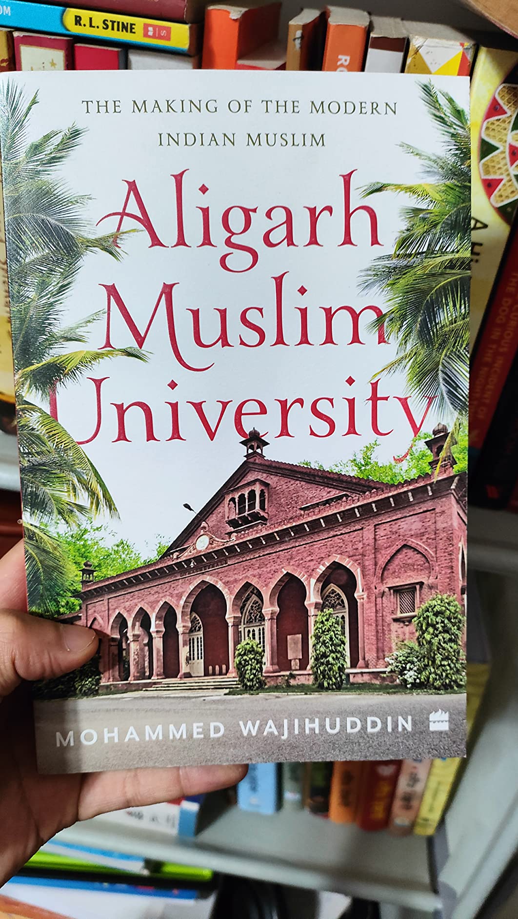 Picture of Aligarh Muslim University: The Making of the Modern Indian Muslim by Mohammed Wajihuddin