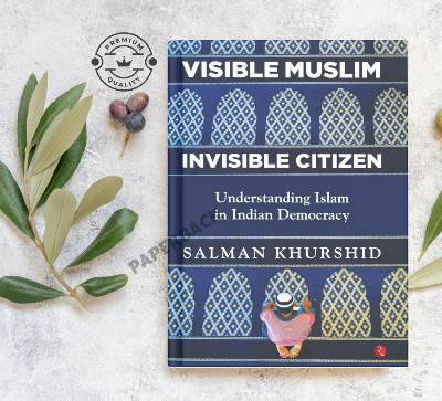 Picture of Visible Muslim, Invisible Citizen: Understanding Islam in Indian Democracy by Salman Khurshid