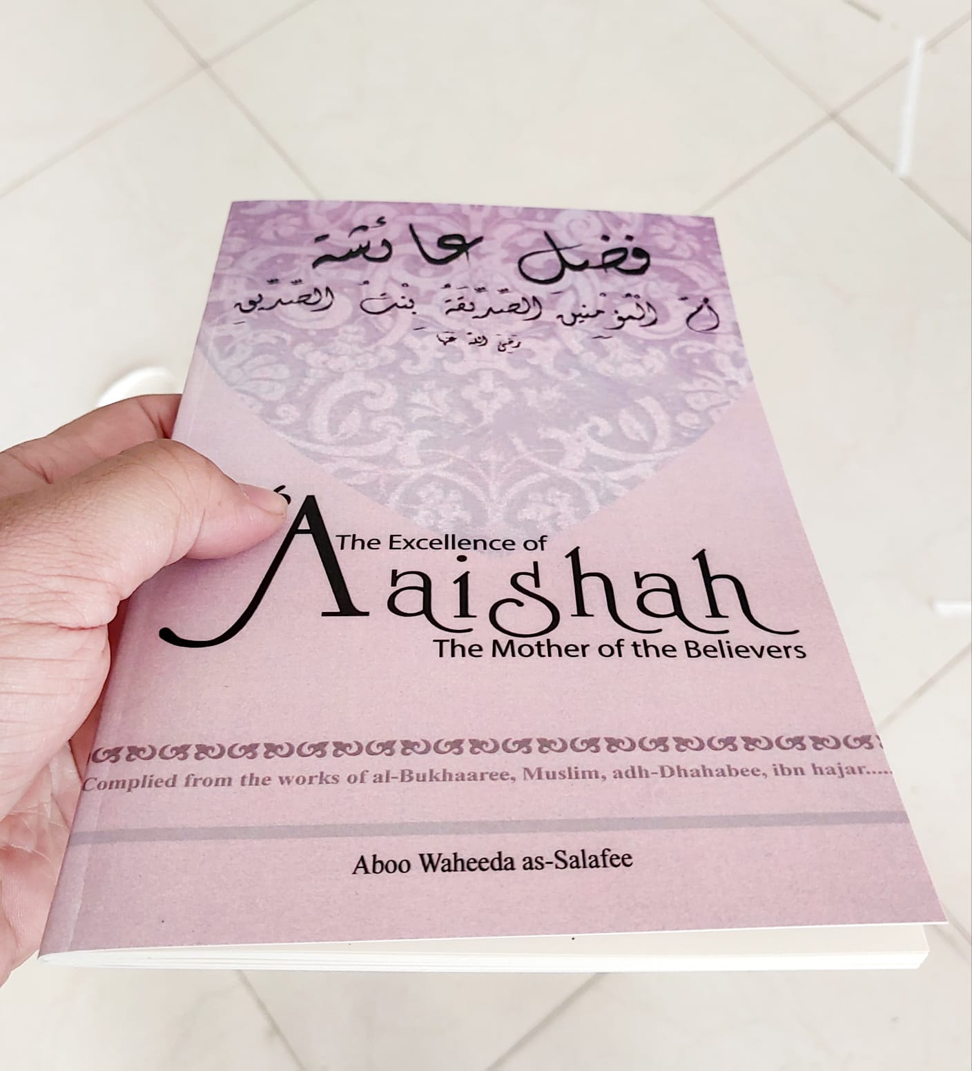 Picture of The Excellence of ‘Aaishah, the Mother of the Believers by Aboo Waheeda as-Salafee