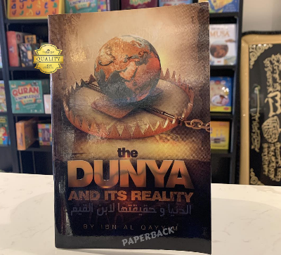 Picture of The Dunya and Its Reality by Imam Ibn Qayyim Al-Jawziyah