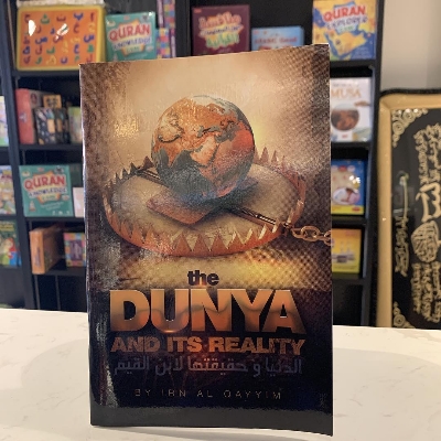 Picture of The Dunya and Its Reality by Imam Ibn Qayyim Al-Jawziyah