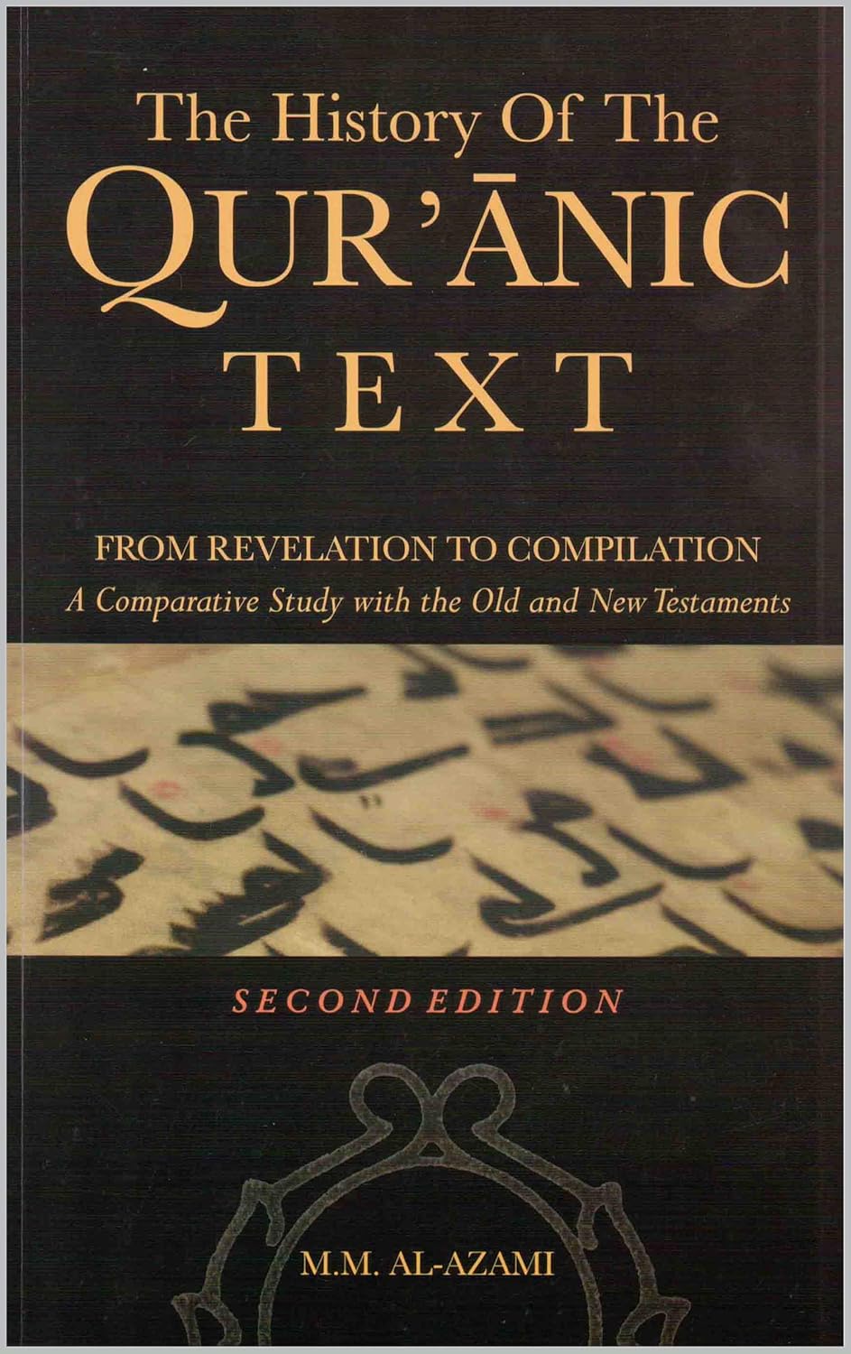 Picture of The History of the Qur'ānic Text by Muhammad Mustafa Azmi