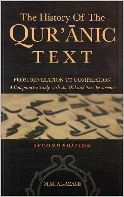 Picture of The History of the Qur'ānic Text by Muhammad Mustafa Azmi