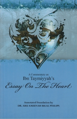 Picture of A Commentary on Ibn Taymiyyah's Essay on The Heart by Abu Ameenah Bilal Philips