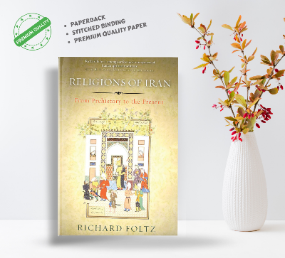 Picture of Religions of Iran: From Prehistory to the Present by Richard Foltz - Paperback