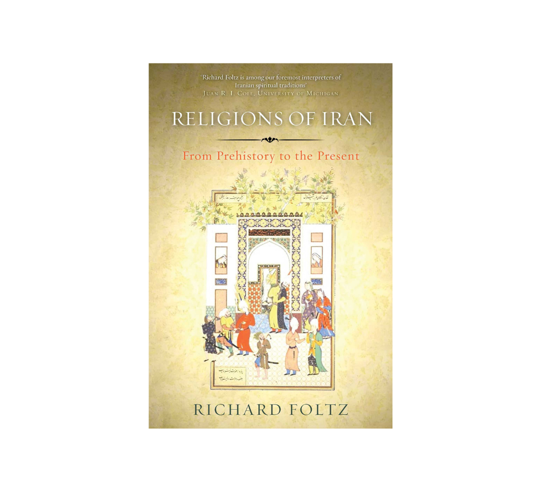 Picture of Religions of Iran: From Prehistory to the Present by Richard Foltz - Paperback