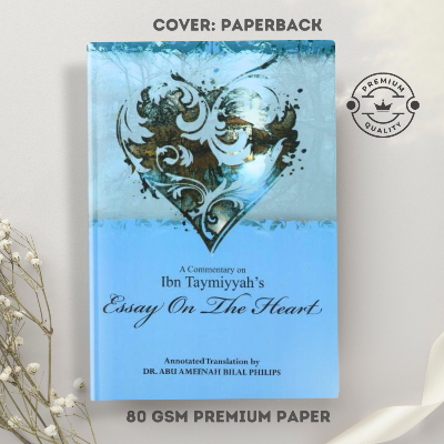 Picture of A Commentary on Ibn Taymiyyah's Essay on The Heart by Abu Ameenah Bilal Philips