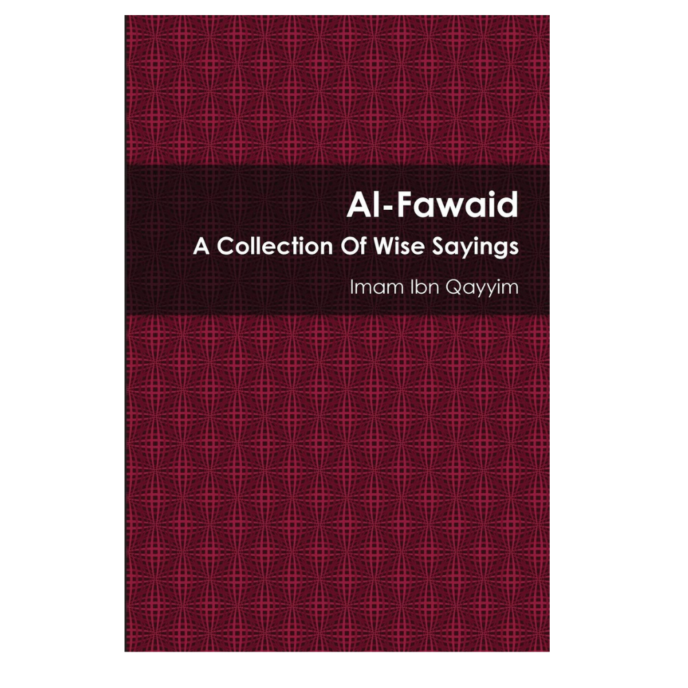 Picture of Al-Fawaid: A Collection of Wise Sayings by Ibn Qayyim al-Jawziyya