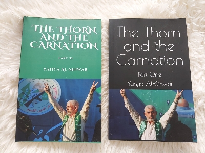 Picture of The Thorn and the Carnation (Part I, Part II) by Yahya Al-Sinwar