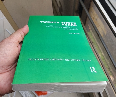Picture of Twenty-Three Years: A Study of the Prophetic Career of Mohammad by Ali Dashti