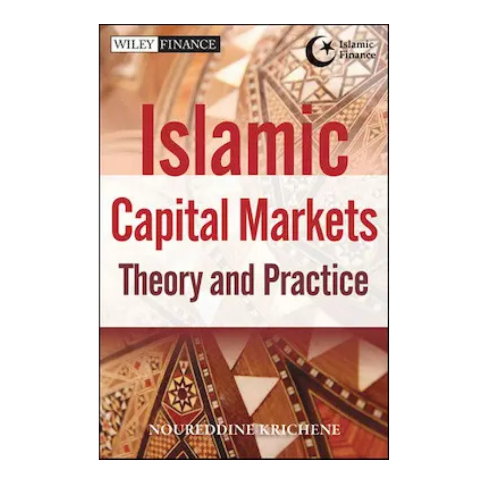 Picture of Islamic Capital Markets: Theory and Practice Book by Noureddine Krichene