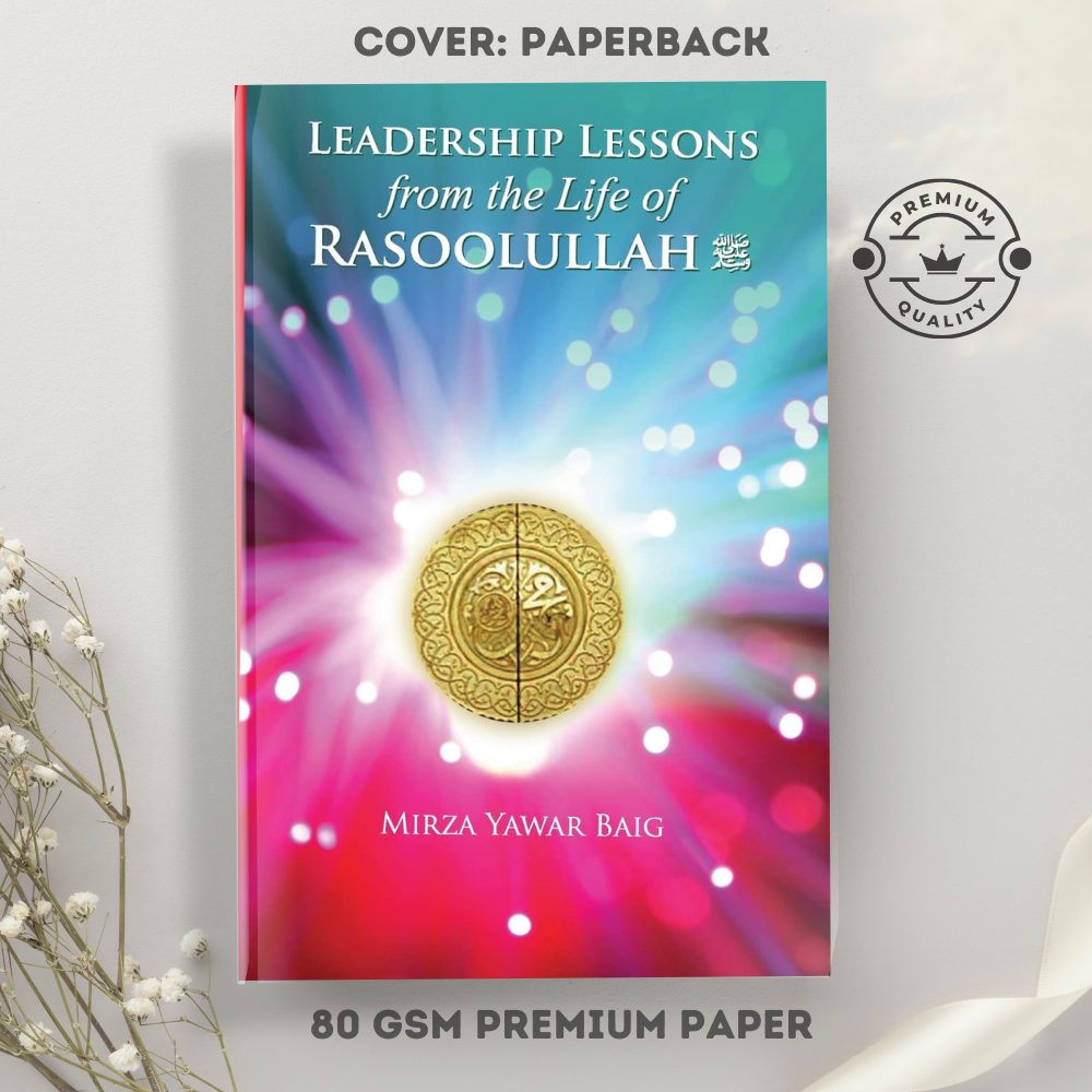 Picture of Leadership Lessons from the Life of Rasoolullah: Proven techniques of how to succeed in today's world by Mirza Yawar Baig