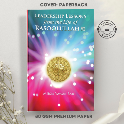 Picture of Leadership Lessons from the Life of Rasoolullah: Proven techniques of how to succeed in today's world by Mirza Yawar Baig