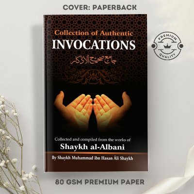 Picture of Collection Of Authentic Invocations: Collected And Compiled From The Works Of Shaykh al-Albani