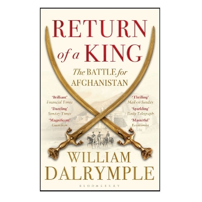Picture of Return of a King: The Battle for Afghanistan by William Dalrymple
