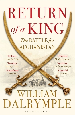 Picture of Return of a King: The Battle for Afghanistan by William Dalrymple