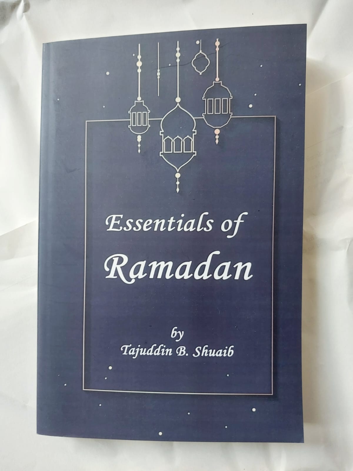 Picture of Essentials of Ramadan by Tajuddin B Shu'aib (Paperback)