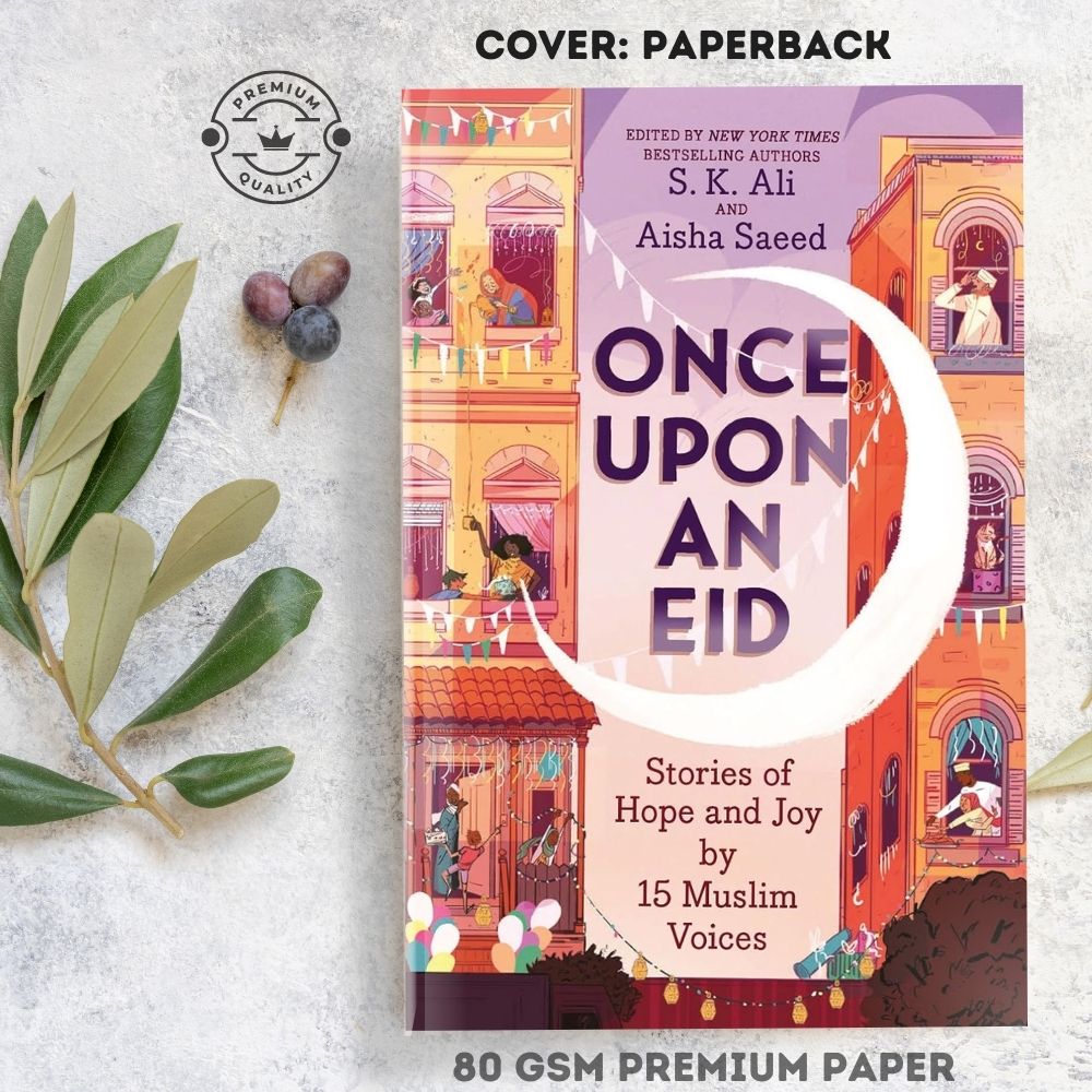 Picture of Once Upon an Eid: Stories of Hope and Joy by 15 Muslim Voices by S.K. Ali